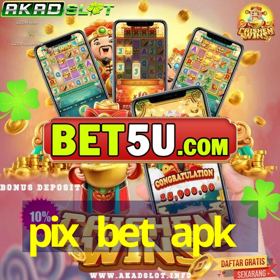 pix bet apk